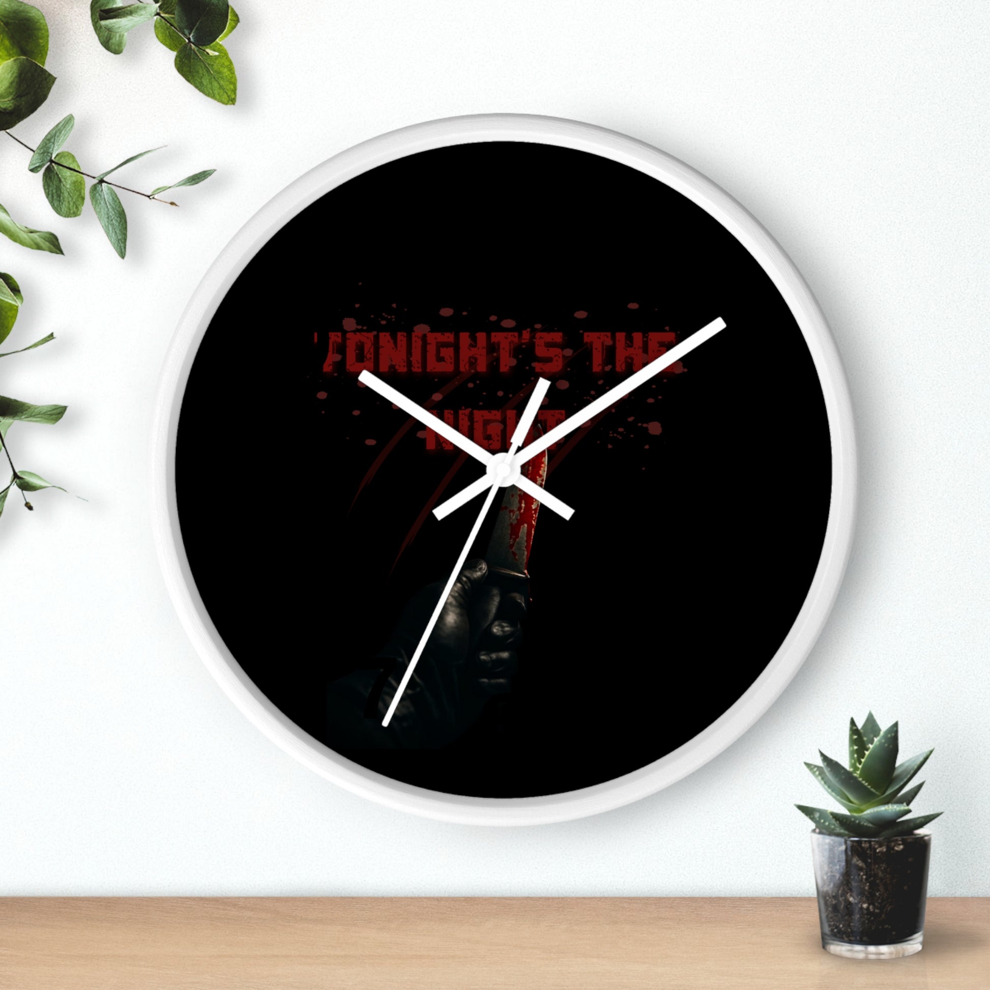 Tonight's The Night | Dark Aesthetic Blood Splatter Wall Clock